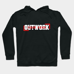 Outwork Your Fear Hoodie